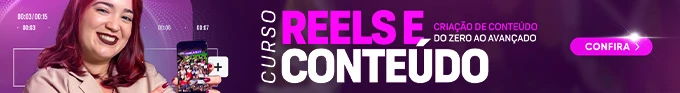 Banner empresa Curso Reels e Conteúdos
